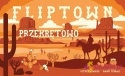 Fliptown Przekrętowo