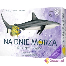 Na dnie morza: Rekiny i rafy