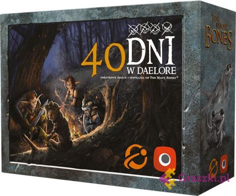 Too Many Bones: 40 dni w Daelore