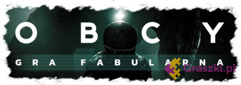 Obcy - Gra fabularna obcy Obcy - Gra fabularna obcy